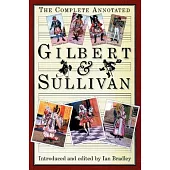 The Complete Annotated Gilbert & Sullivan