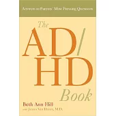 The AD/HD Book: Answers to Parents’ Most Pressing Questions