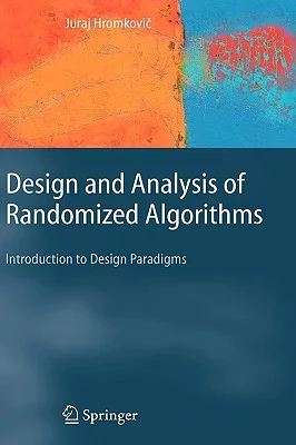 Design And Analysis of Randomized Algorithms: Introduction to Design Paradigms