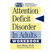 The New Attention Deficit Disorder in Adults Workbook