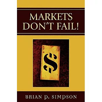 Markets Don’t Fail