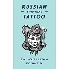 Russian Criminal Tattoo Encyclopaedia, Volume II