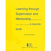 Learning Through Supervision and Mentorship to Support the Development of Infants, Toddlers and Their Families: A Sourcebook