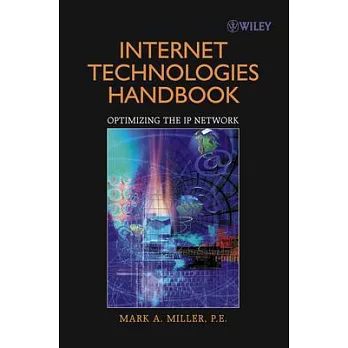Internet Technology Handbook: Optimizing the Ip Network