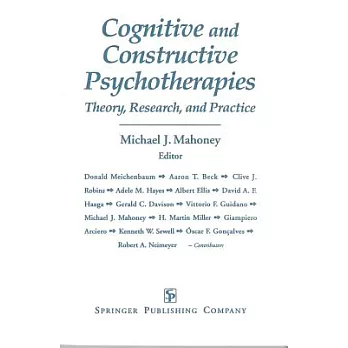 Cognitive And Constructive Psychotherapies: Theory, Research, And Practice