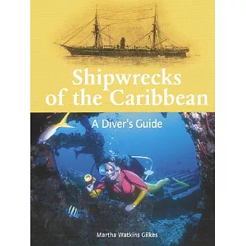 Shipwrecks of the Caribbean: A Diver’s Guide