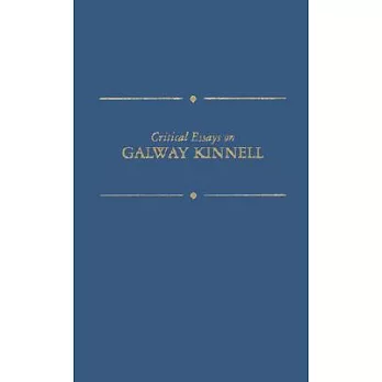 Critical Essays on Galway Kinnell