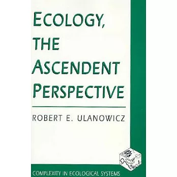 Ecology, the Ascendent Perspective