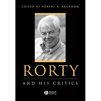 Rorty: And His Critics
