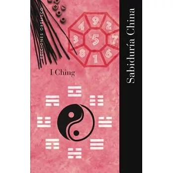 I Ching, Sabiduria China / i Ching, Chinese Wisdom
