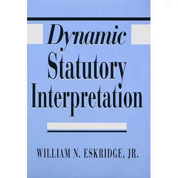 Dynamic Statutory Interpretation