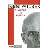 Ken Wilber: Thought As Passion