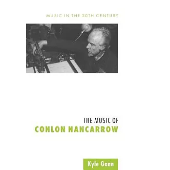The Music of Conlon Nancarrow