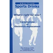 Analyzing Sports Drinks: What’s Right for You? Carbohydrate or Electrolyte Replacement?