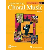 Experiencing Choral Music, Proficient Mixed Voices, Student Edition