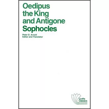 Oedipus, the King and Antigone
