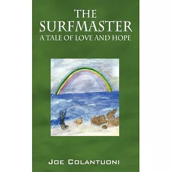 The Surfmaster: A Tale of Love And Hope