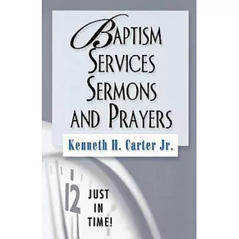 Baptism Services, Sermons, And Prayers