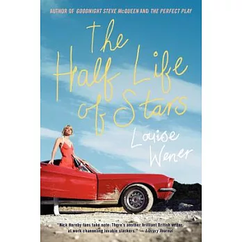 The Half Life of Stars: A Novel