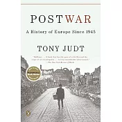 Postwar: A History of Europe Since 1945