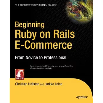 Beginning Ruby on Rails E-commerce: From Novice to Professional
