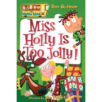 Miss Holly is too jolly! /