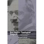 Karl Barth’s Theological Exegesis: The Hermeneutical Principles of the Romerbrief Period