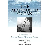 Abandoned Ocean: A History of United States Maritime Policy