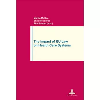 The Impact of Eu Law on Health Care Systems: Second Printing