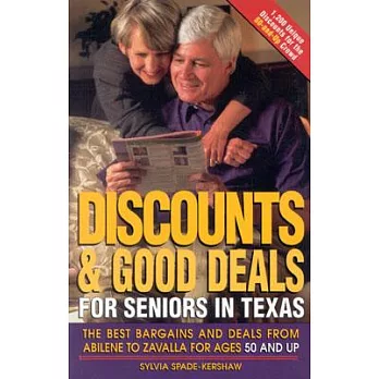 Discounts & Good Deals for Seniors in Texas: The Best Bargains and Deals from Abilene to Zavalla for Ages 50 and Up