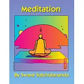 Meditation: Excerpts from Talks by Sri Swami Satchidananda