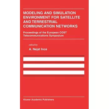 Modeling and Simulation Environment for Satellite and Terrestrial Communications Networks: Proceedings of the European Cost Tele