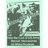 Guns for Hire: How The CIA & US Army Recruit Mercenaries For White Rhodesia