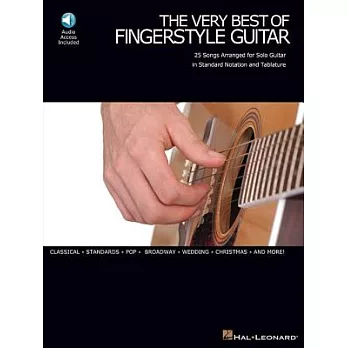 The Very Best of Fingerstyle Guitar: 25 Songs Arranged for Solo Guitar in Standard Notation And Tablature