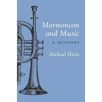 Mormonism and Music: A History