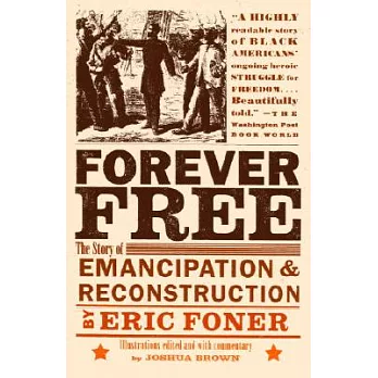 Forever free : the story of emancipation and Reconstruction /