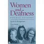 Women And Deafness: Double Visions