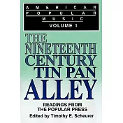 American Popular Music Vol 1: The Nineteenth Century Tin Pan Alley