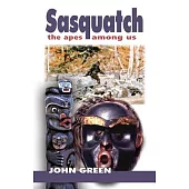 Sasquatch: The Apes Among Us