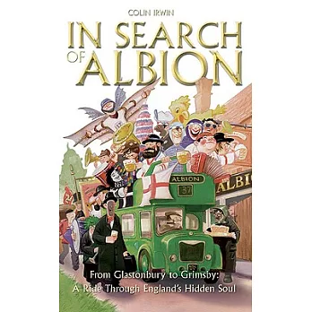 In Search of Albion: From Cornwall to Cumbria: a Ride Through England’s Hidden Soul