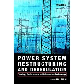 Power System Restructuring and Deregulation: Trading, Performance and Information Technology