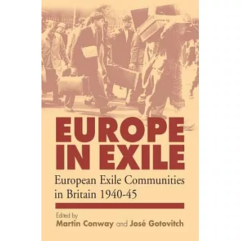 Europe in Exile: European Exile Communities in Britain 1940-45
