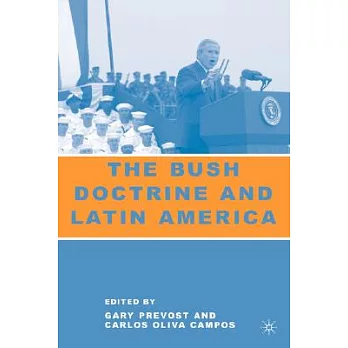 The Bush Doctrine And Latin America