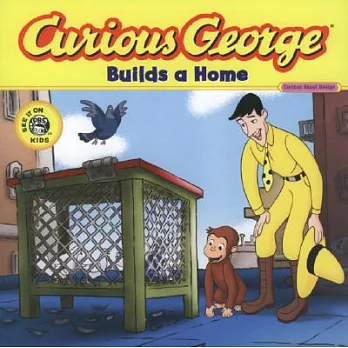 Curious George builds a home /