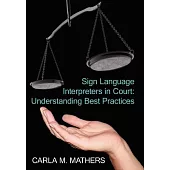 Sign Language Interpreters in Court: Understanding Best Practices