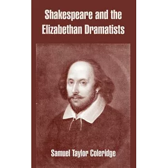 Shakespeare And The Elizabethan Dramatists