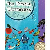 The Dream Dictionary: Symbols and Their Interpretations