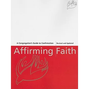 Affirming Faith: A Congregation’s Guide to Confirmation