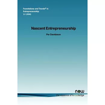 Nascent Entrepreneurship: Empirical Studies And Developments