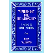 Numerology for Relationships: A Guide to Birth Numbers